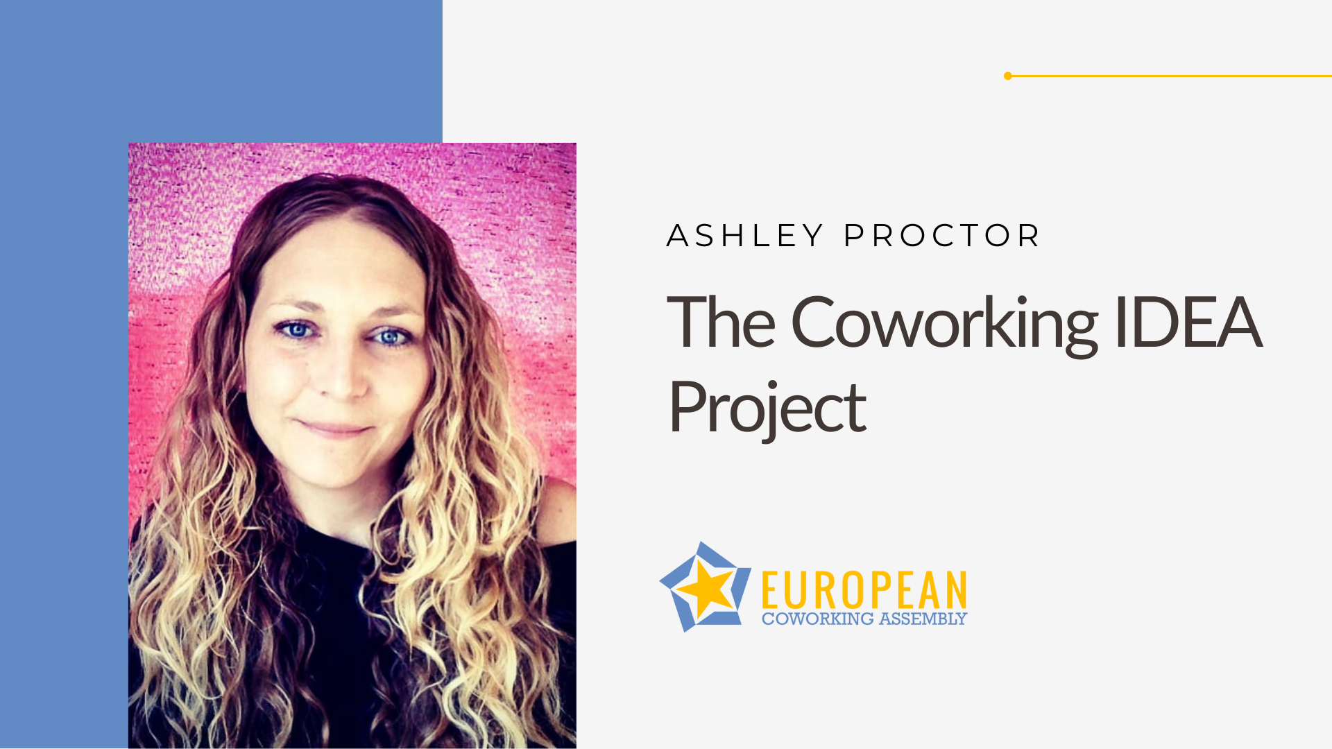 Ashley Proctor: The Coworking IDEA Project