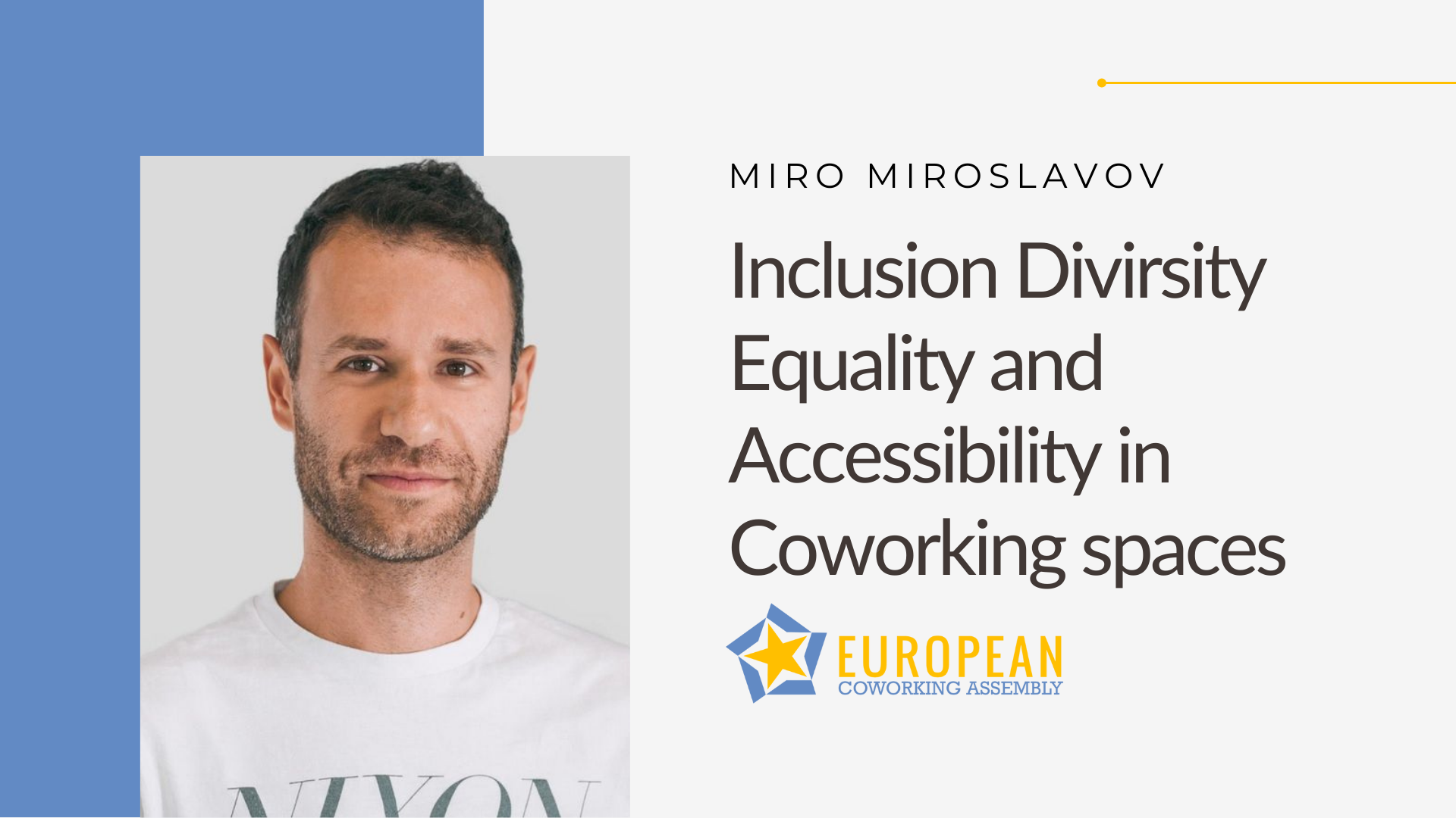 Miro Miroslavov: IDEA in Coworking spaces