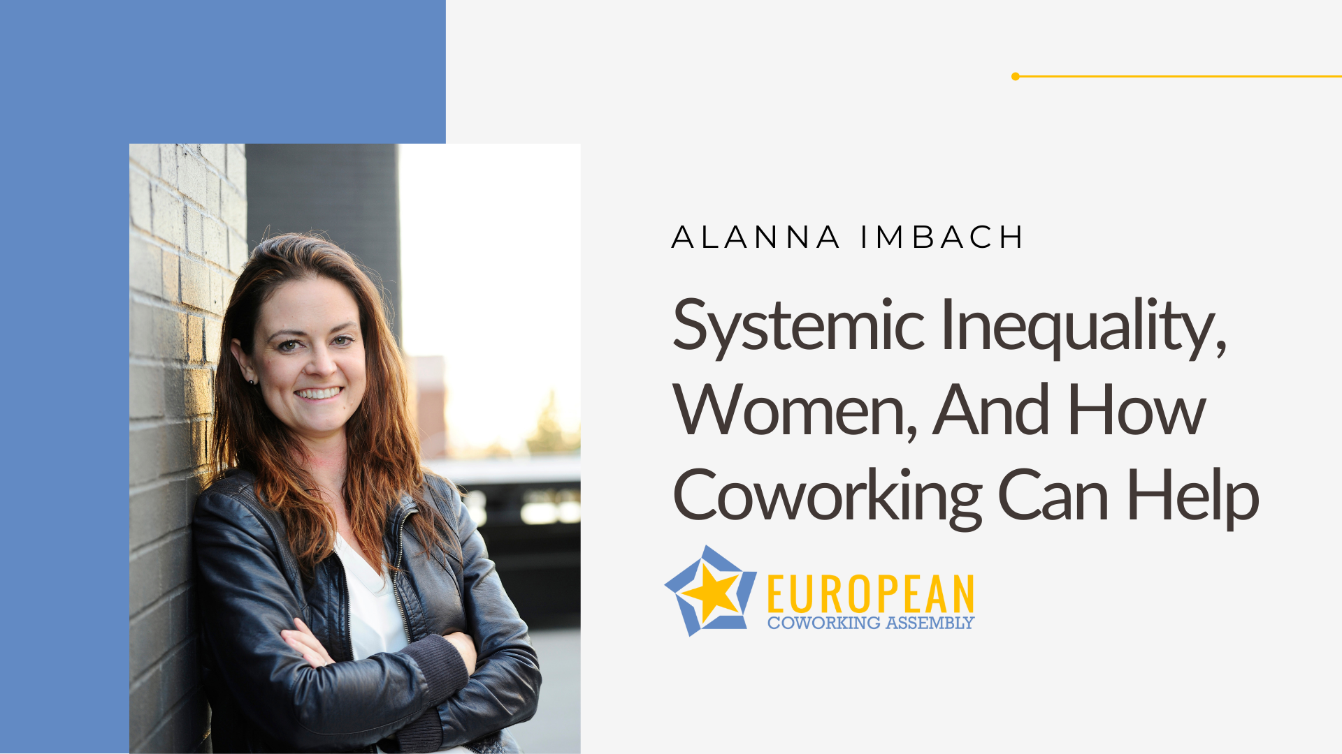 Alanna Imbach: Systemic Inequality, Women, And How Coworking Can Help