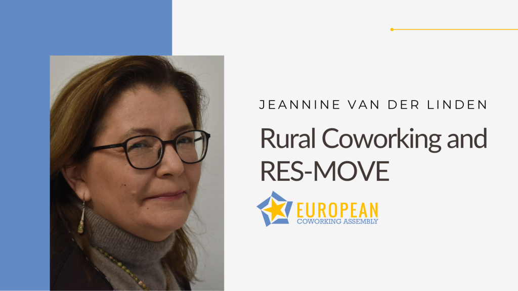 Jeannine van Der Linden on Rural Coworking and RES-MOVE